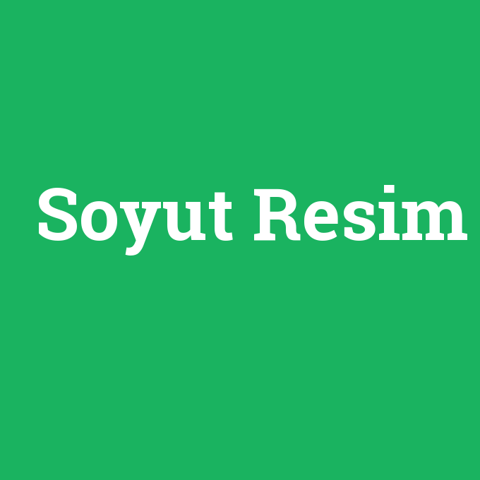 Soyut Resim nedir, Soyut Resim ne demek ve Soyut Resim ile ilgili resimler